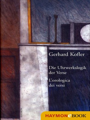 cover image of Die Uhrwerkslogik der Verse/L'Orologica dei versi